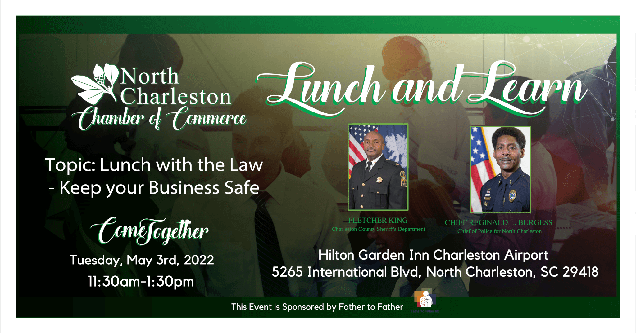May 2022 Lunch & Learn with Major Fletcher King and Chief Reggie Burgess sponsored by Father to Father @ Hilton Garden Inn